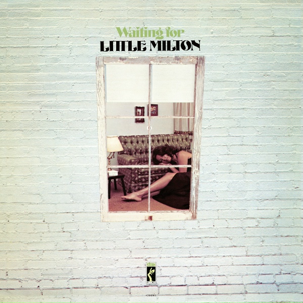Little Milton - What It Is