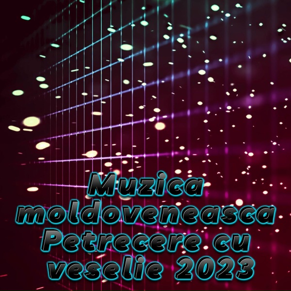 Muzica Moldoveneasca - muzica moldoveneasca 2023 colaj, Vol. 2