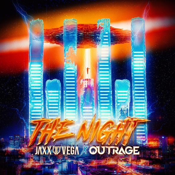 Jaxx & Vega, OUTRAGE - The Night