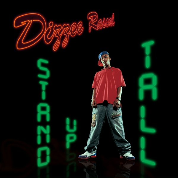 Dizzee Rascal - Stand Up Tall