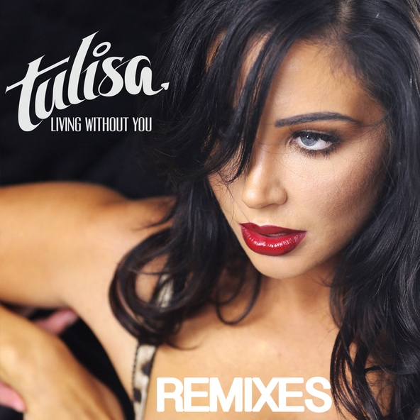 Tulisa - Living Without You (Brook Mason Remix)