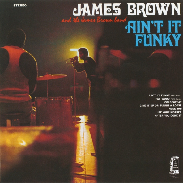 James Brown, The James Brown Band - Give It Up Or Turnit A Loose