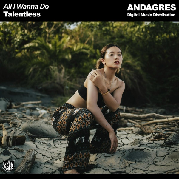 Talentless - All I Wanna Do