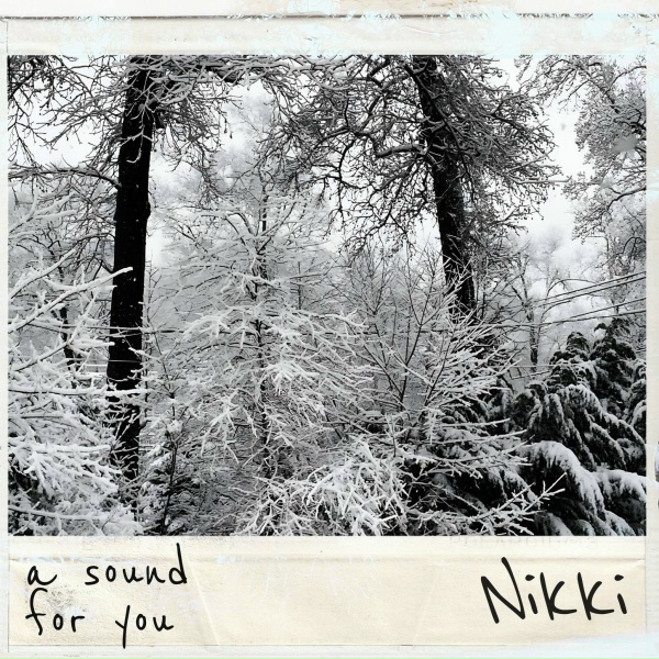 a sound for you - Nikki