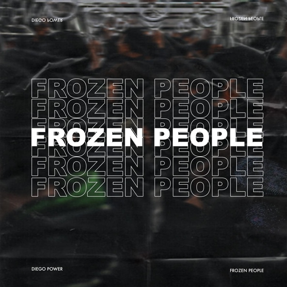 Diego Power - Frozen People
