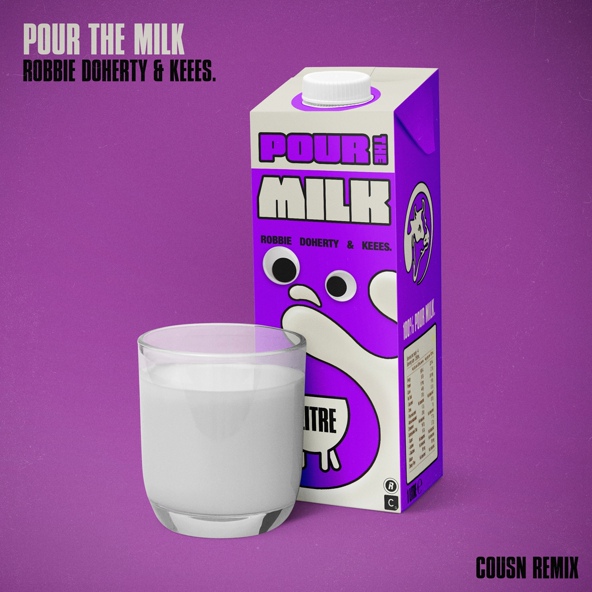 Robbie Doherty, Keees. - Pour the Milk (Cousn Remix) [Extended Mix]