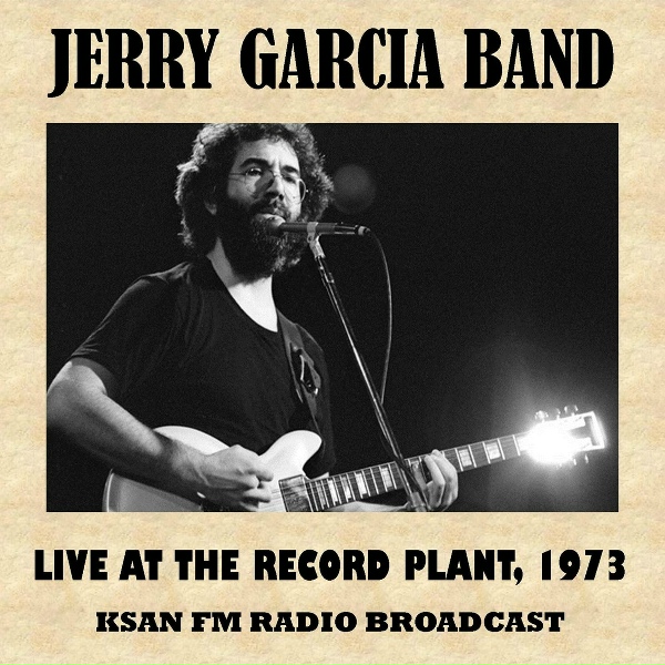 Jerry Garcia Band feat. Merl Saunders - Positively 4th Street