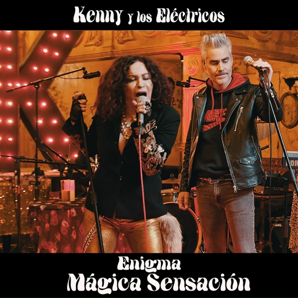 Kenny Y Los Eléctricos feat. Daniel Gutierrez, José Manuel Aguilera, Mauricio Claveria, Sr. González