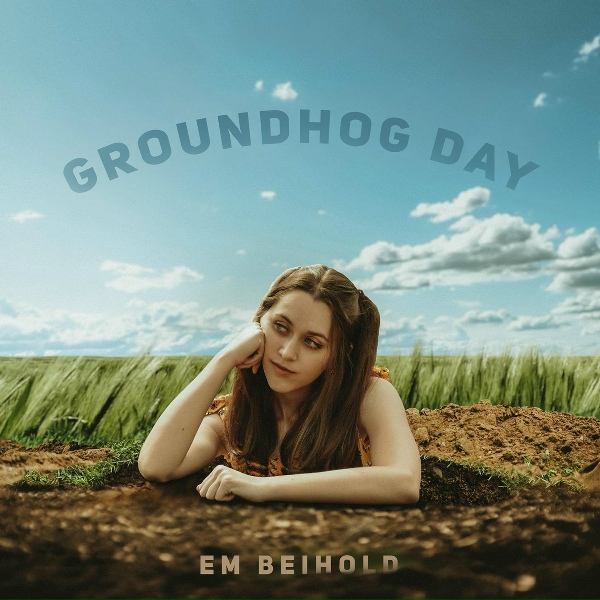 Em Beihold - Groundhog Day