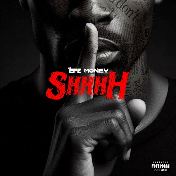 Efe Money - Shhhh