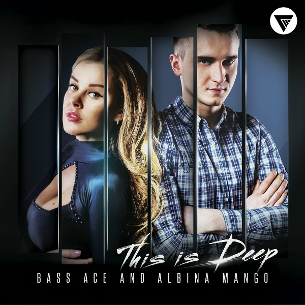 Bass Ace, Albina Mango - This Is Deep