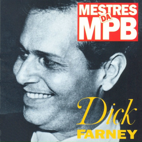 Dick Farney - Sempre Teu