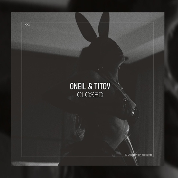 ONEIL, Titov - Closed