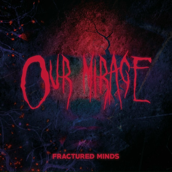 Our Mirage - Violent Spin