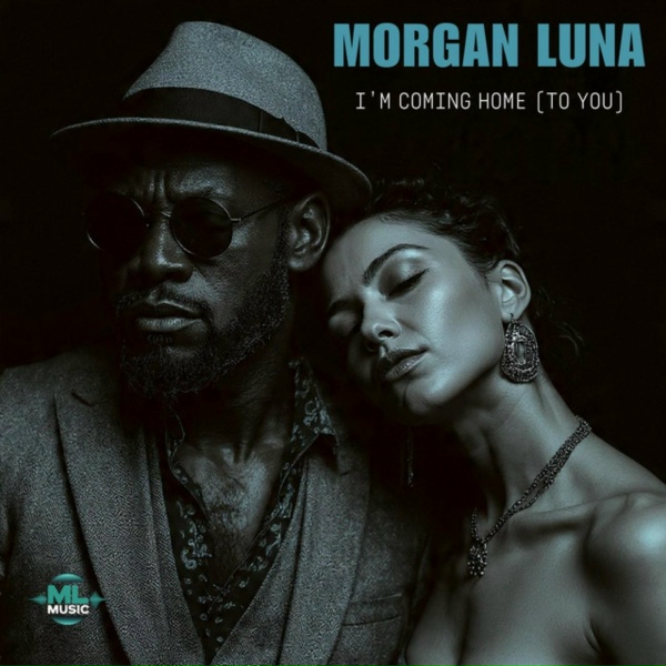 Morgan Luna - I&rsquo;m Coming Home (To You)