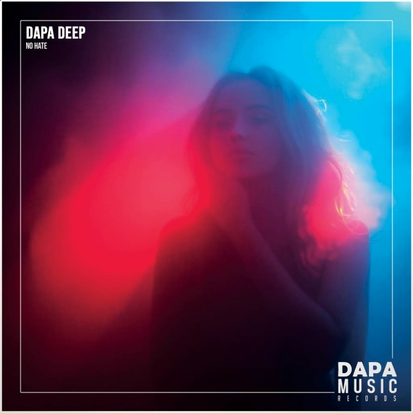 Dapa Deep - No Hate