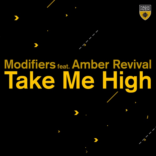 Modifiers featuring Amber Revival - Take Me High(Extended Mix)