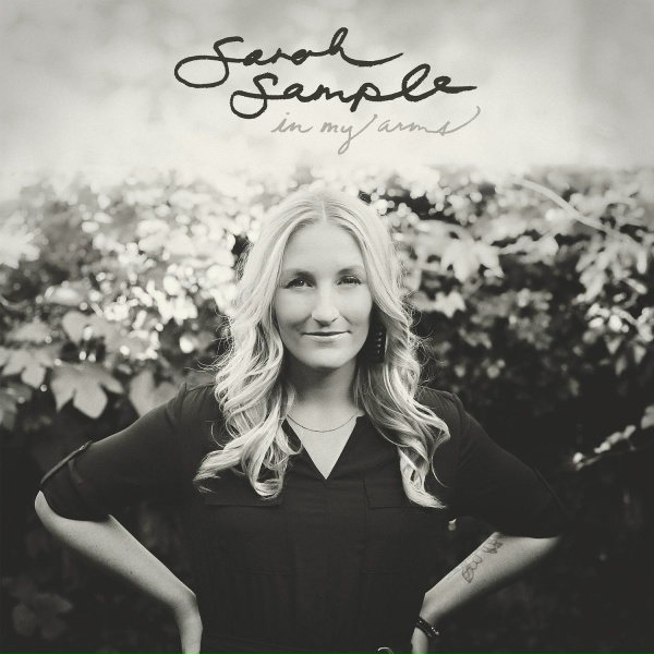 Sarah Sample - In My Arms