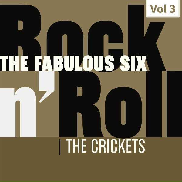 The Crickets - The Girl Can&acute;t Help It