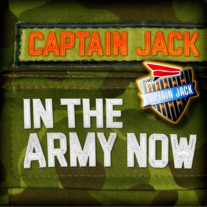 Captain Jack - In the Army Now