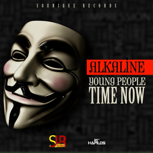 Alkaline - Young People Time Now