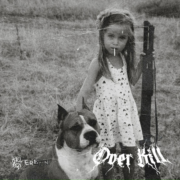 Kill Ren - Over Kill