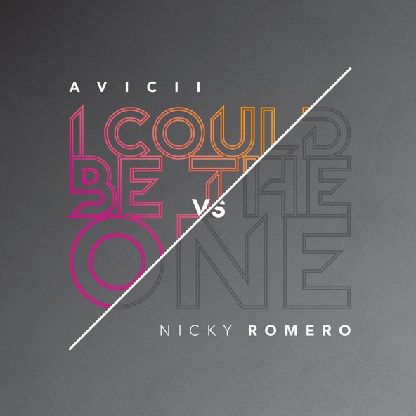 Avicii, Nicky Romero - I Could Be The One [Avicii vs Nicky Romero]