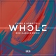 Chime & Adam Tell feat. Rob Gasser - Whole (Rob Gasser Remix) (Rob Gasser Remix)