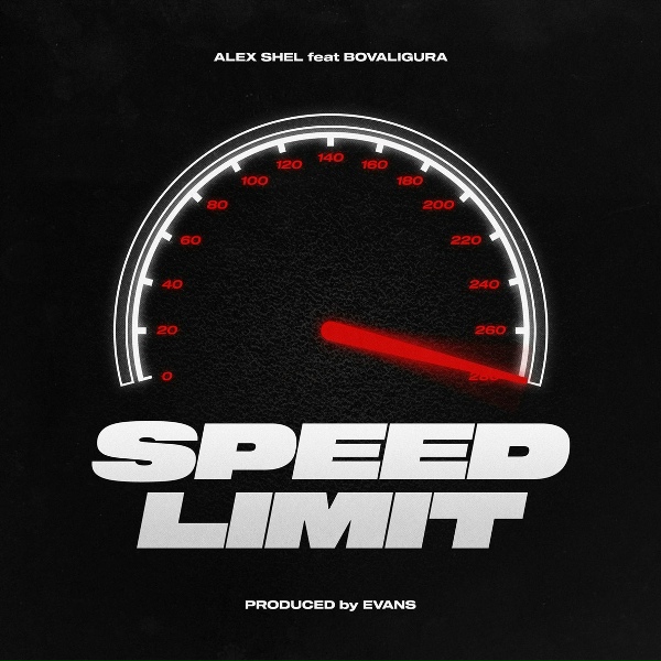 Alex Shel feat. BoValigura - Speed Limit