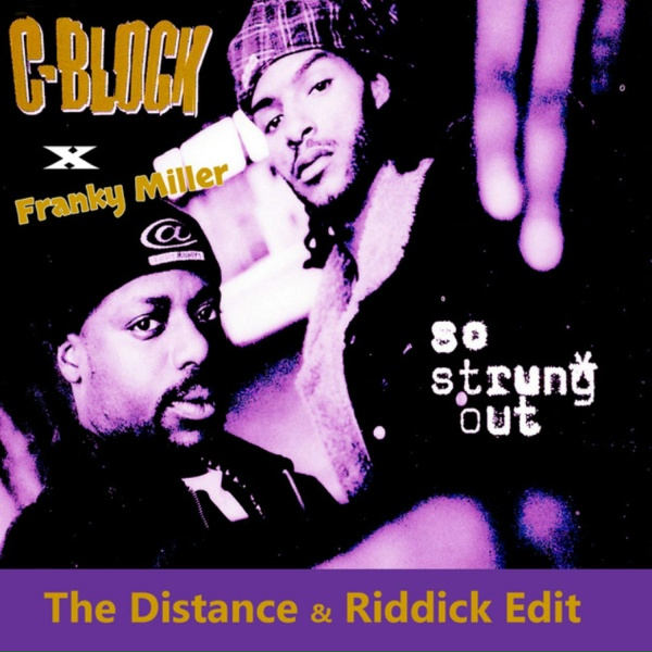 C-Block - So Strung Out - The Distance & Riddick Edit