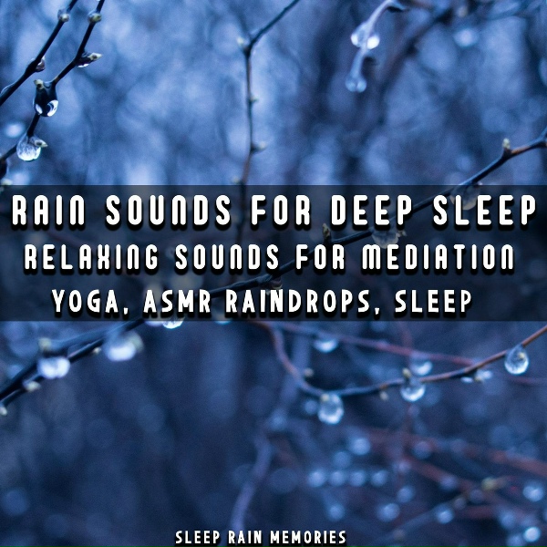 Sleep Rain Memories - Rain For Concentration
