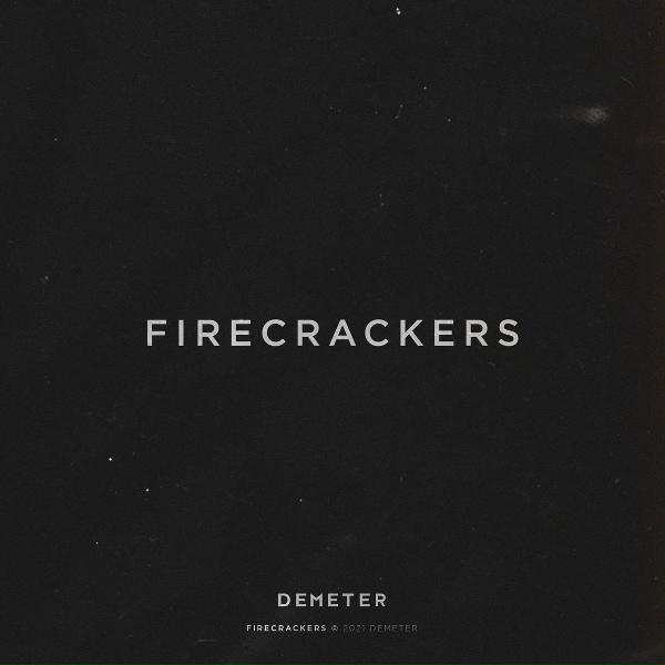Demeter - Firecrackers