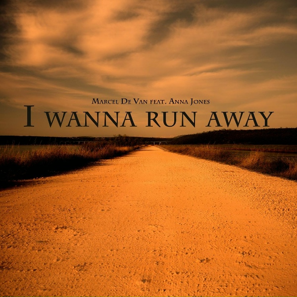 Marcel de Van feat. Anna Jones - I Wanna Run Away