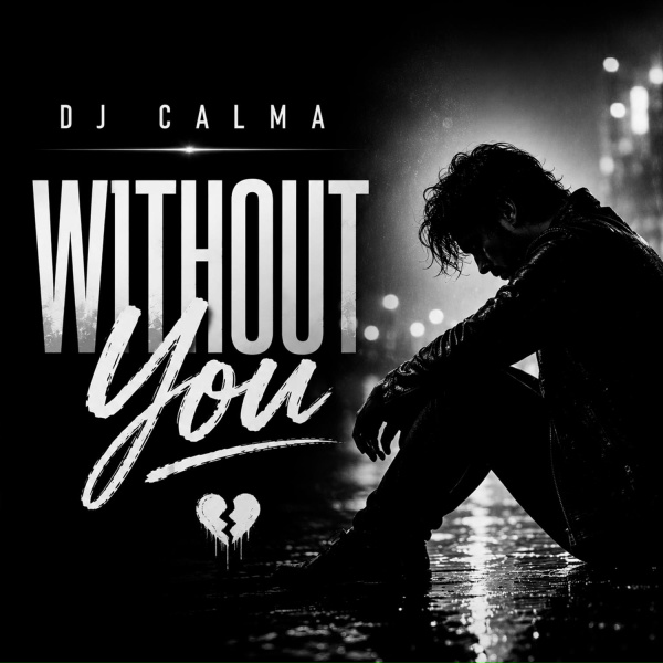 Dj Calma - Without You
