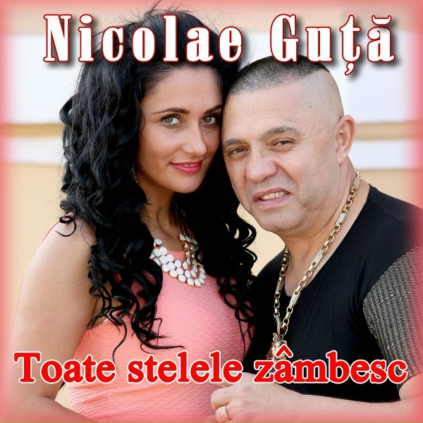 Nicolae Guță - Cerul Are Multe Stele