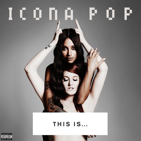 Icona Pop - Then We Kiss