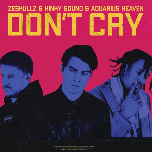 ZESKULLZ, Kinky Sound, Aquarius Heaven - Don't Cry