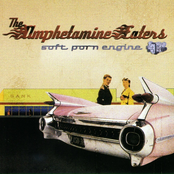 The Amphetamine Eaters - Allright It's True