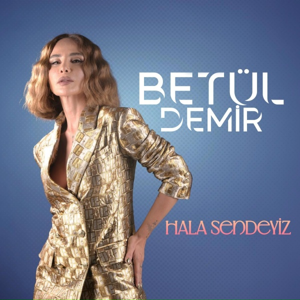 Bet&uuml;l Demir - Hala Sendeyiz