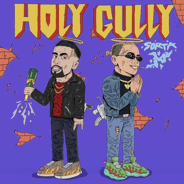 Sorta - Holy Gully