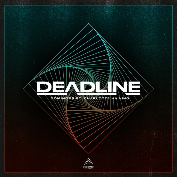 Deadline feat. Charlotte Haining - Dominoes