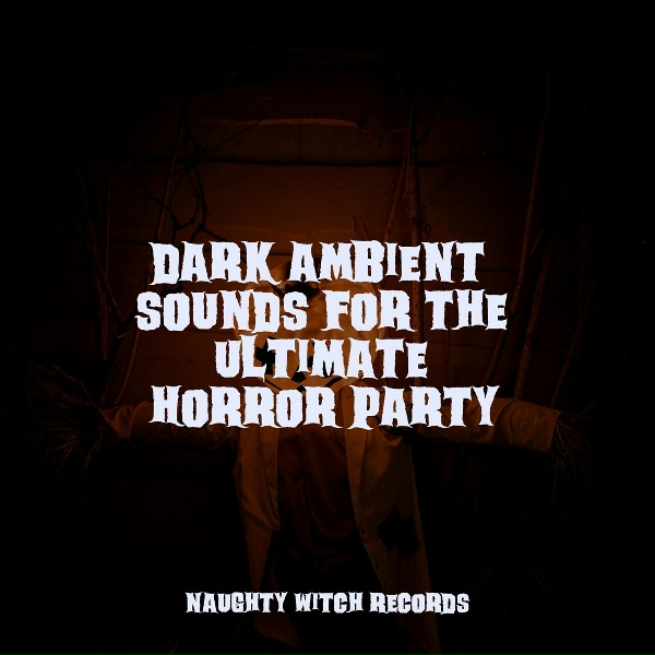 Haunted House Music, The Citizens of Halloween, The Halloween Singers - Fields of Darkness