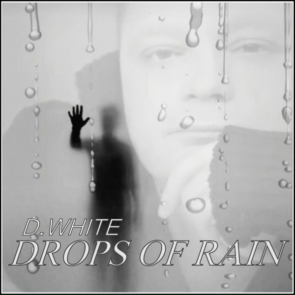 D.White - Drops of Rain