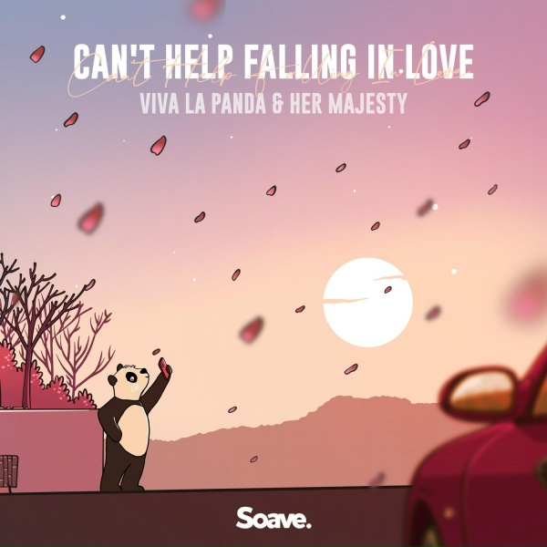 Viva La Panda, Her Majesty - Can't Help Falling In Love