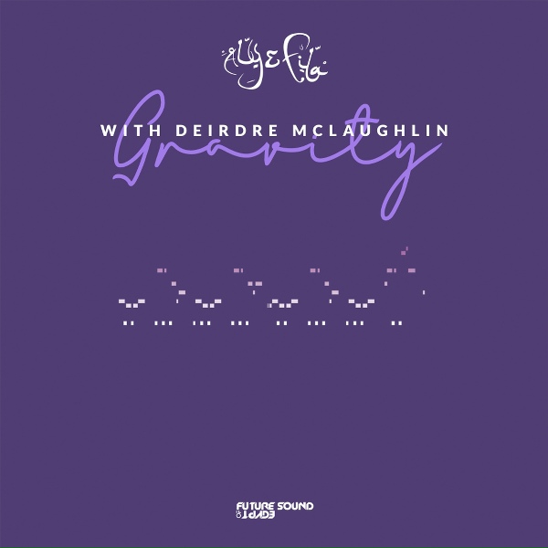 Aly & Fila, Deirdre McLaughlin - Gravity