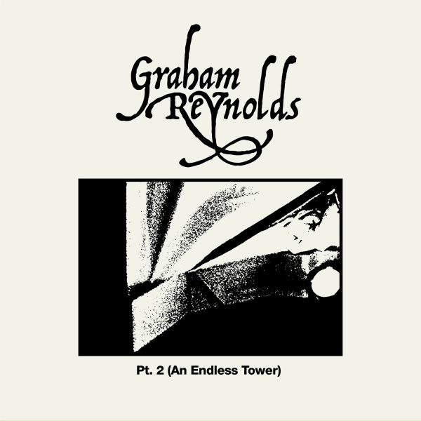 Graham Reynolds - An Endless Tower