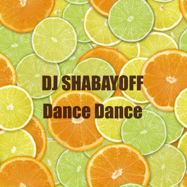 DJ SHABAYOFF - Dance Dance
