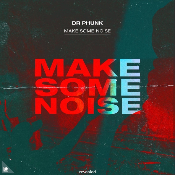 Dr Phunk - Make Some Noise