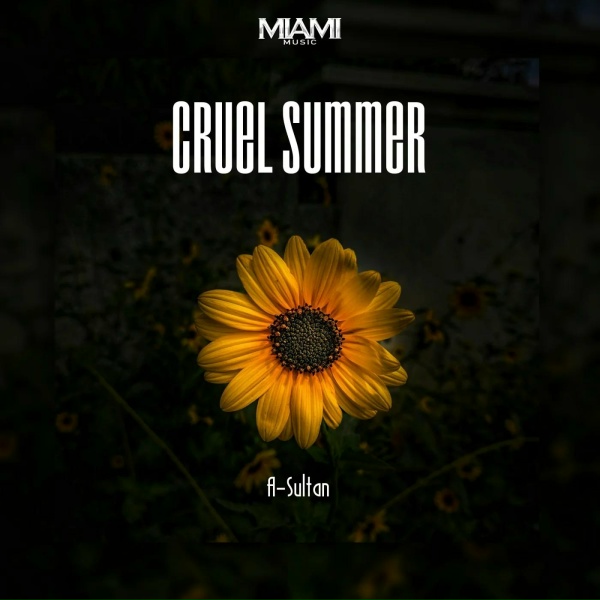 A-Sultan - Cruel Summer