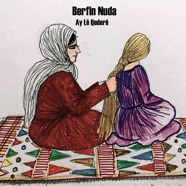 Berfin Nuda - Ay L&ecirc; Qeder&ecirc;